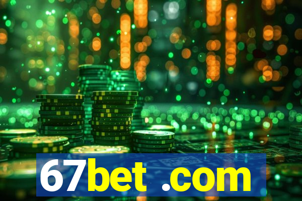 67bet .com